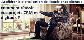 Accélérer la digitalisation de l’expérience clients : comment réussir vos projets CRM et digitaux ?
