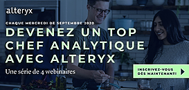 Devenez un Top Chef Analytique avec Alteryx: Les clés pour maitriser les bases de l'analytique