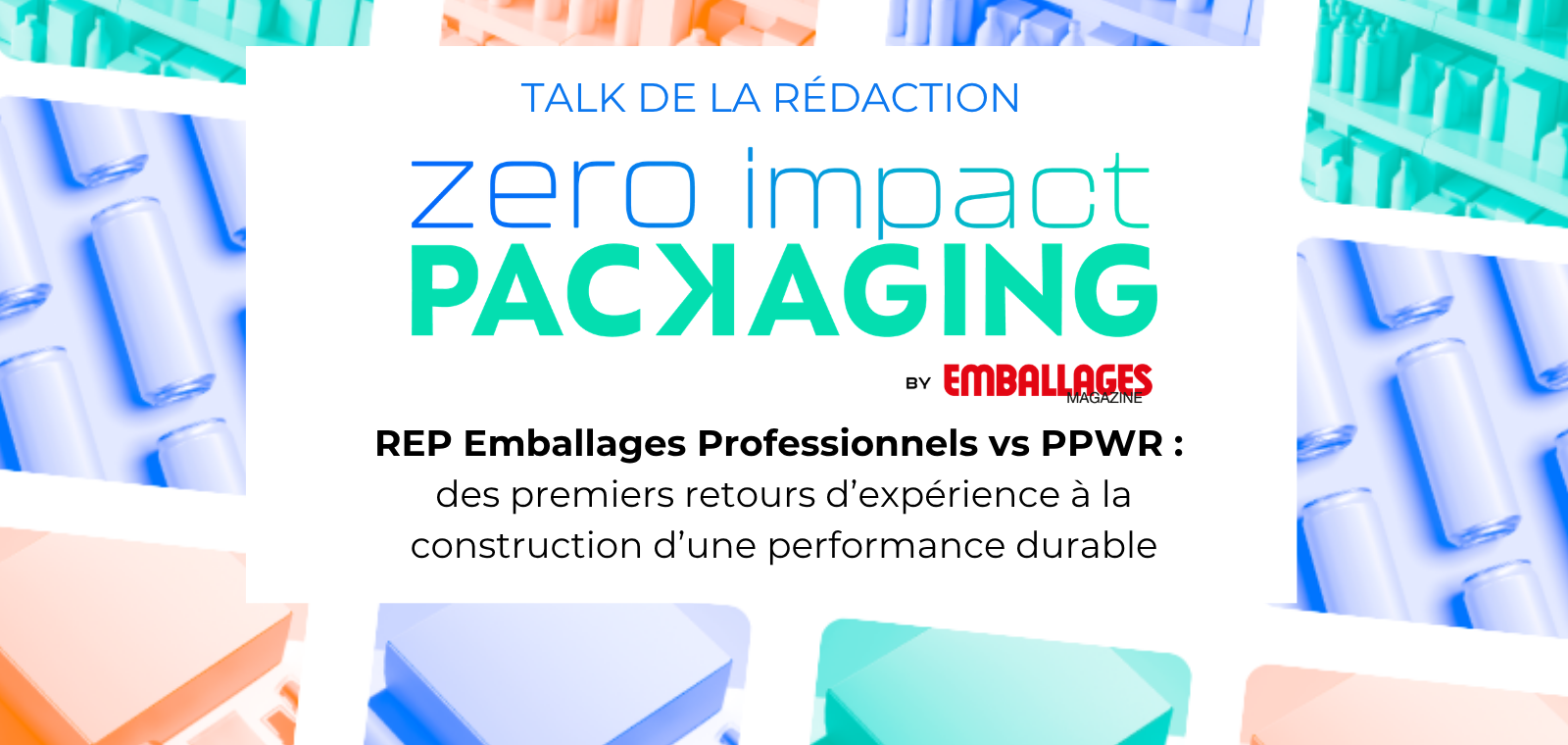 REP Emballages Professionnels vs PPWR : des premiers retours d'expérience à la construction d'une performance durable